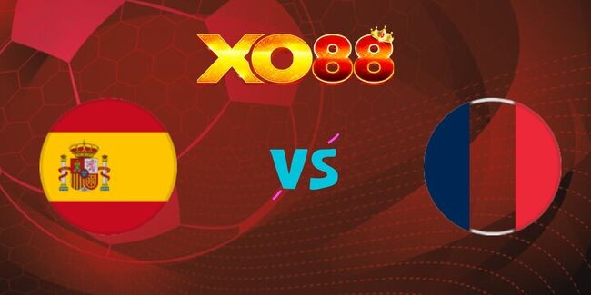 XO88 Nhận định soi kèo Tây Ban Nha vs Pháp, 02h00 – 06/06/2025