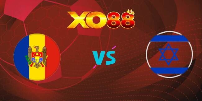 XO88 Nhận định soi kèo Moldova vs Israel, 01h45 ngày 06/09/2025