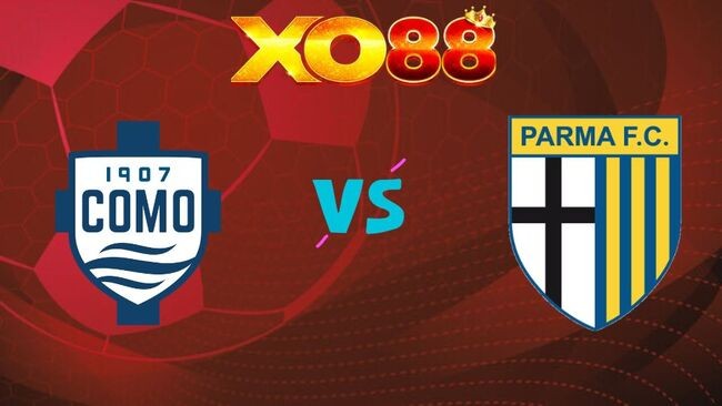 XO88 Nhận định soi kèo Como vs Parma, 17h00 ngày 17/05/2026