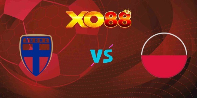 XO88 Soi kèo Phần Lan vs Ba Lan, 01h45 ngày 11/06/2025