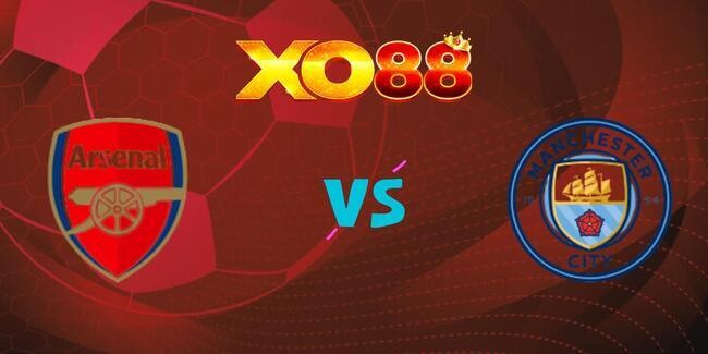 XO88 Nhận định soi kèo Arsenal vs Manchester City, 22h30 ngày 21/09/2025