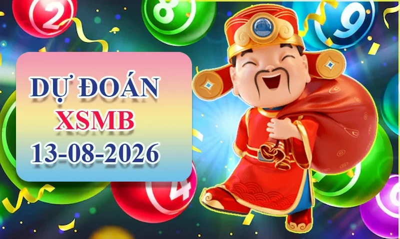 XO88 Dự đoán XSMB ngày 13/08 - Dự đoán XSMB hôm nay