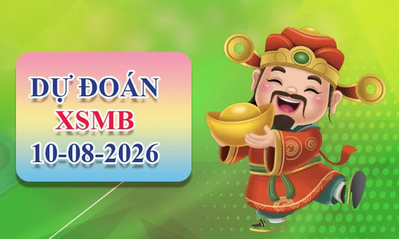 XO88 Dự đoán XSMB ngày 10/08 - Dự đoán XSMB hôm nay