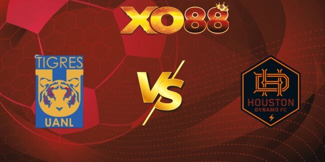 XO88 Nhận định soi kèo Tigres UANL vs Houston Dynamo, 08h00 – 30 /07/2025