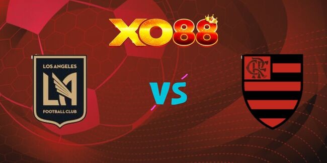 XO88 Nhận định soi kèo LAFC vs Flamengo, 08h00 – 25/06/2025