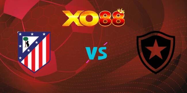 XO88 Nhận định soi kèo Atletico Madrid vs Botafogo, 02h00 – 24/06/2025