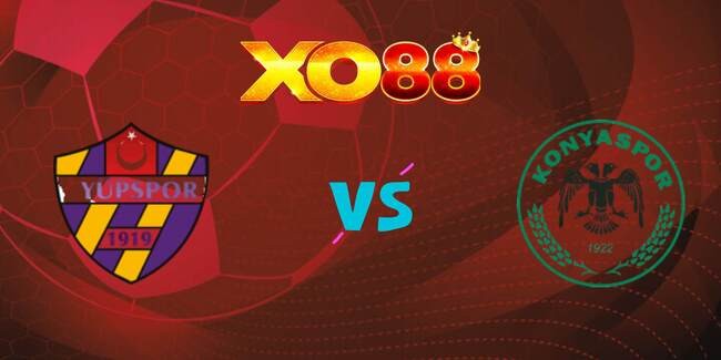 XO88 Nhận định soi kèo Eyupspor vs Konyaspor, 23h00 ngày 10/08/2025