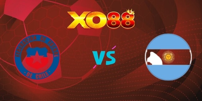 XO88 Nhận định soi kèo Chile vs Argentina, 8h00 – 06/06/2025