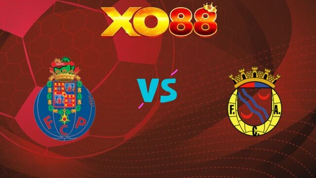 XO88 Nhận định Porto vs Alverca, 0h00 ngày 10/08/2026